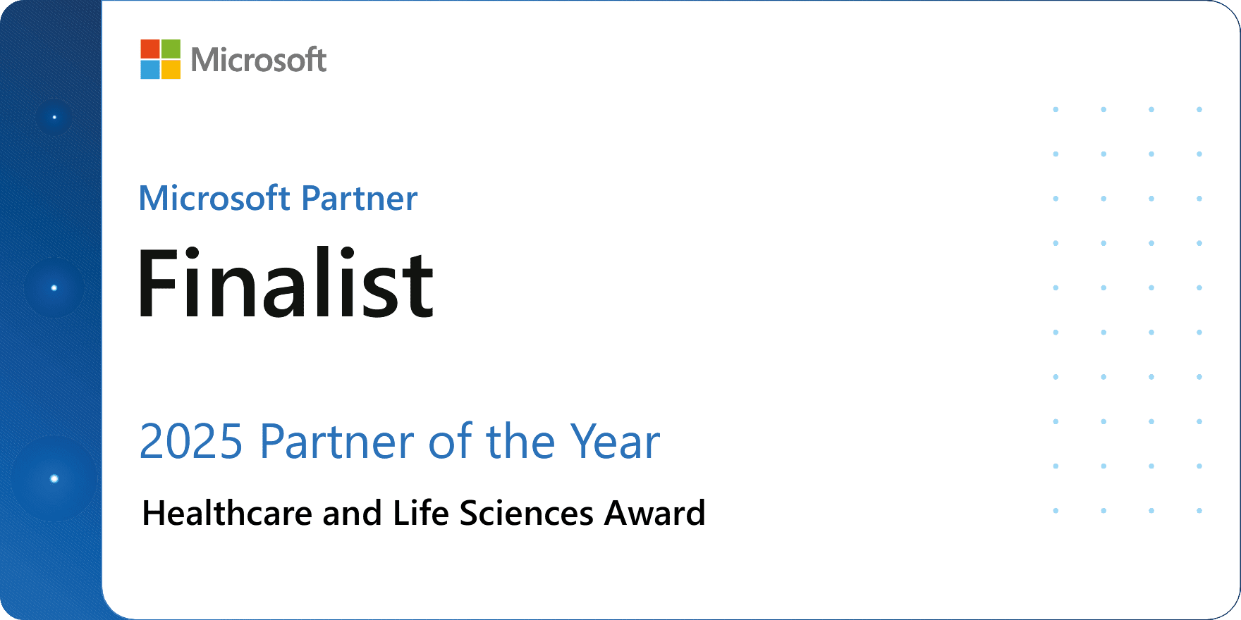 A Microsoft badge indicating the designation of "Finalist" for the 2025 Partner of the Year in the Healthcare and Life Sciences Award category, featuring a blue and white design.